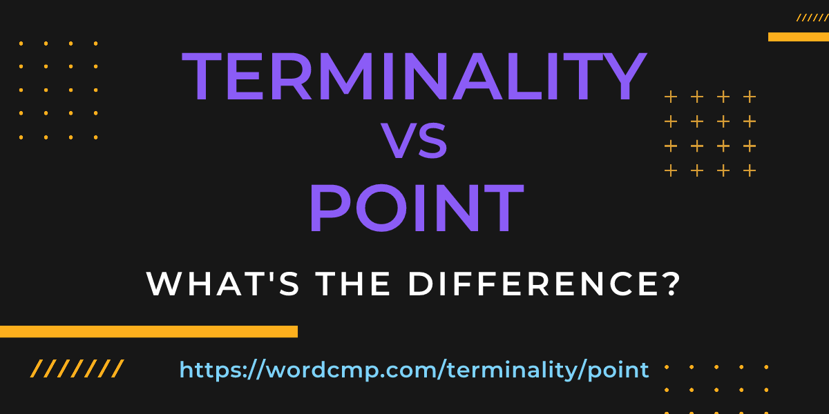 Difference between terminality and point