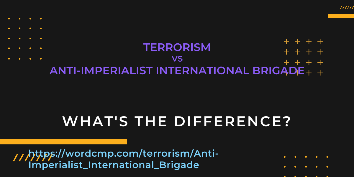 Difference between terrorism and Anti-Imperialist International Brigade