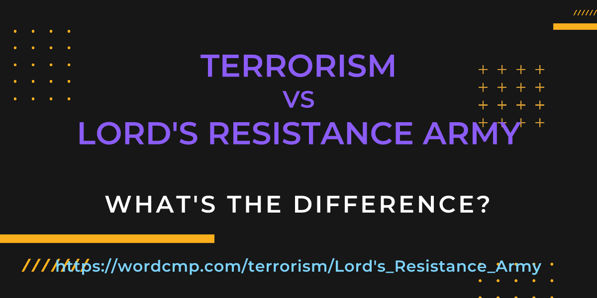 Difference between terrorism and Lord's Resistance Army