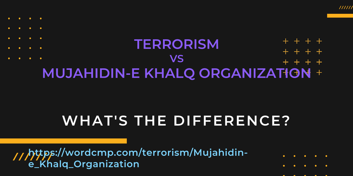 Difference between terrorism and Mujahidin-e Khalq Organization