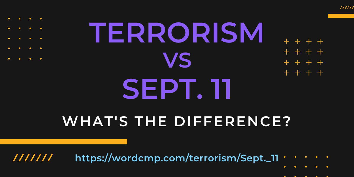 Difference between terrorism and Sept. 11
