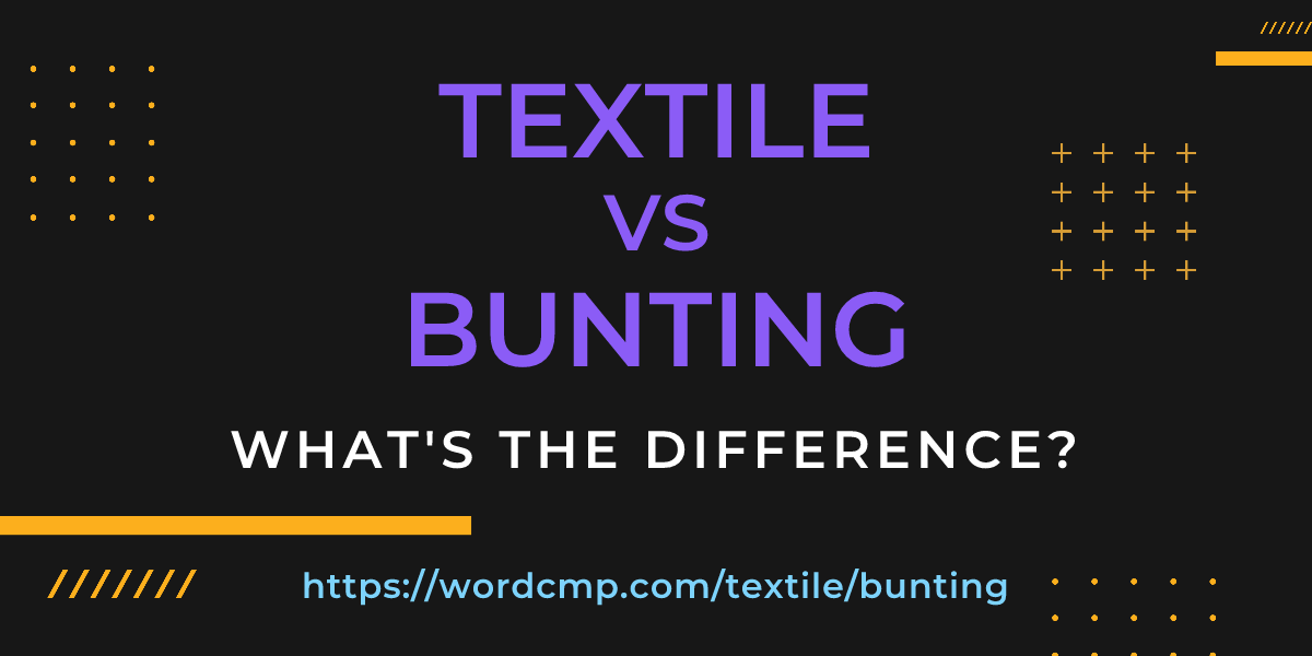 Difference between textile and bunting