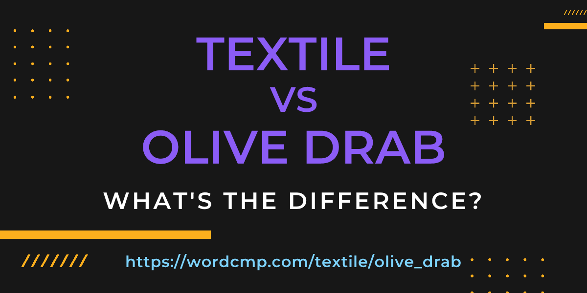Difference between textile and olive drab