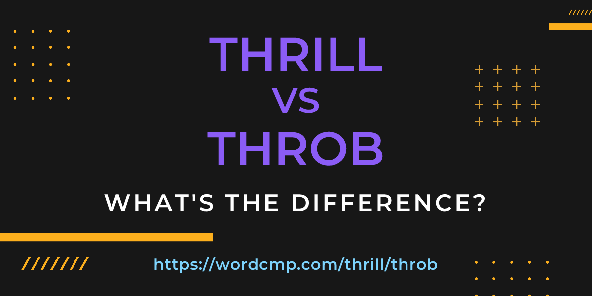 Difference between thrill and throb