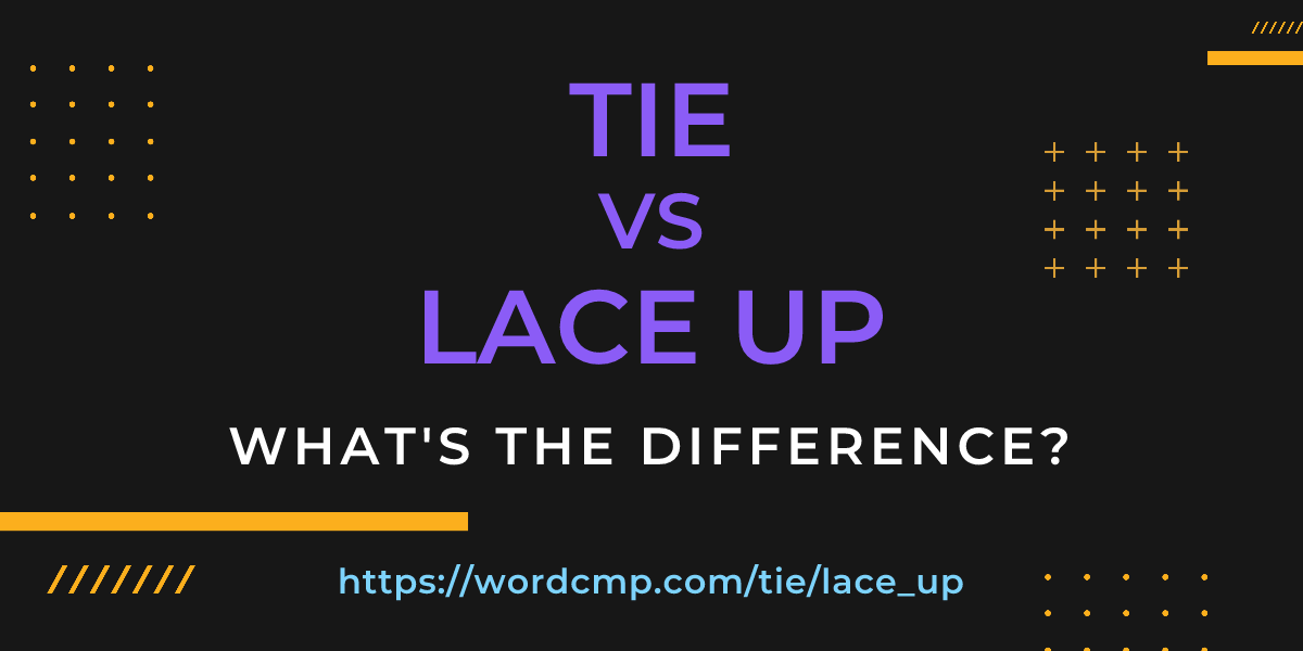 Difference between tie and lace up