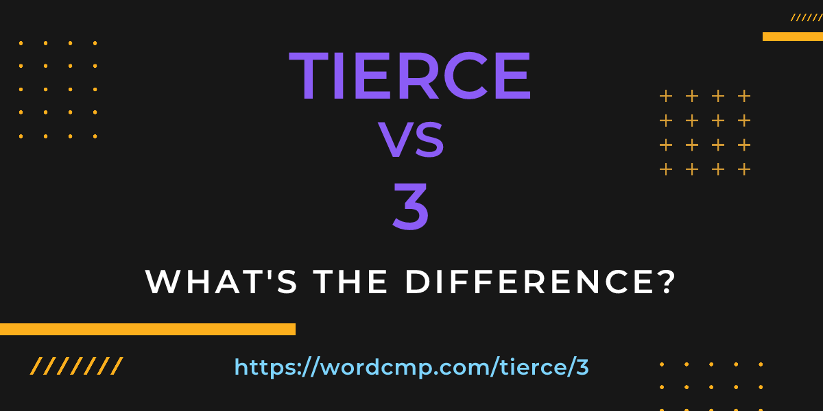 Difference between tierce and 3
