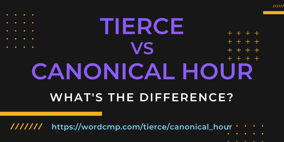Difference between tierce and canonical hour