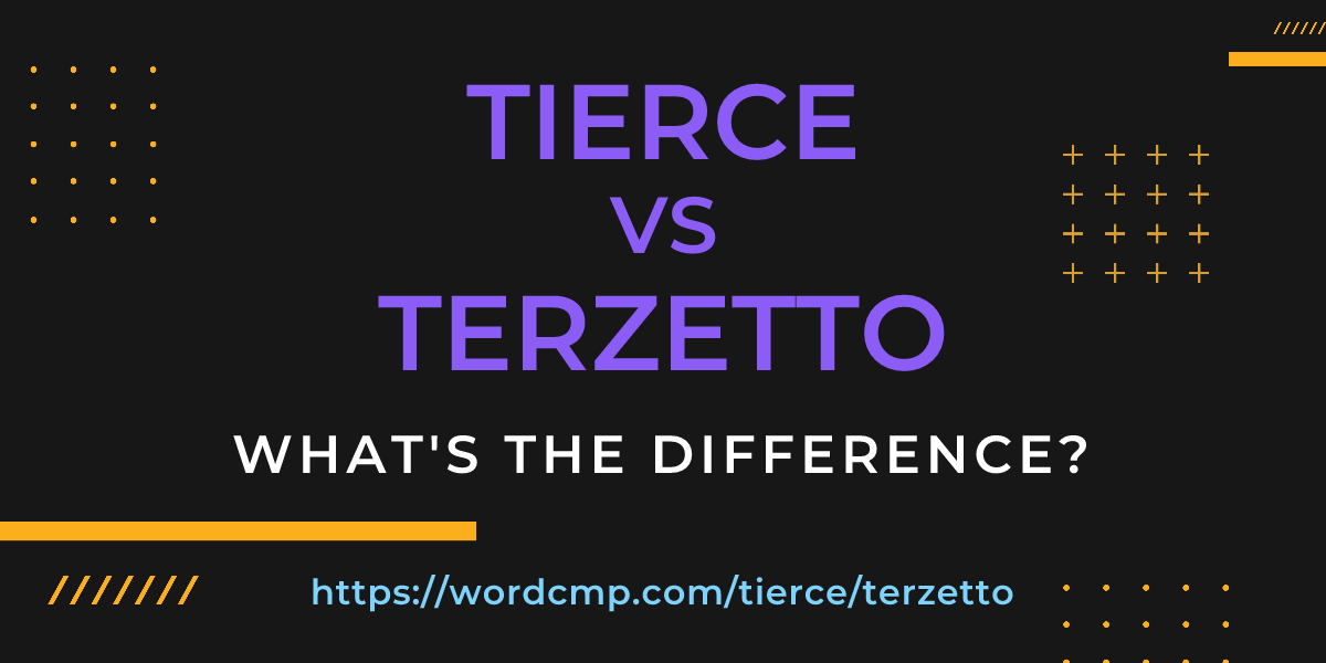 Difference between tierce and terzetto