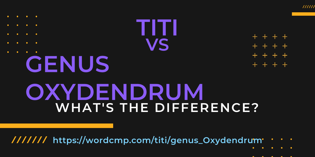 Difference between titi and genus Oxydendrum