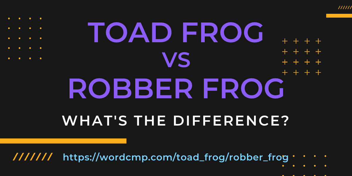 Difference between toad frog and robber frog
