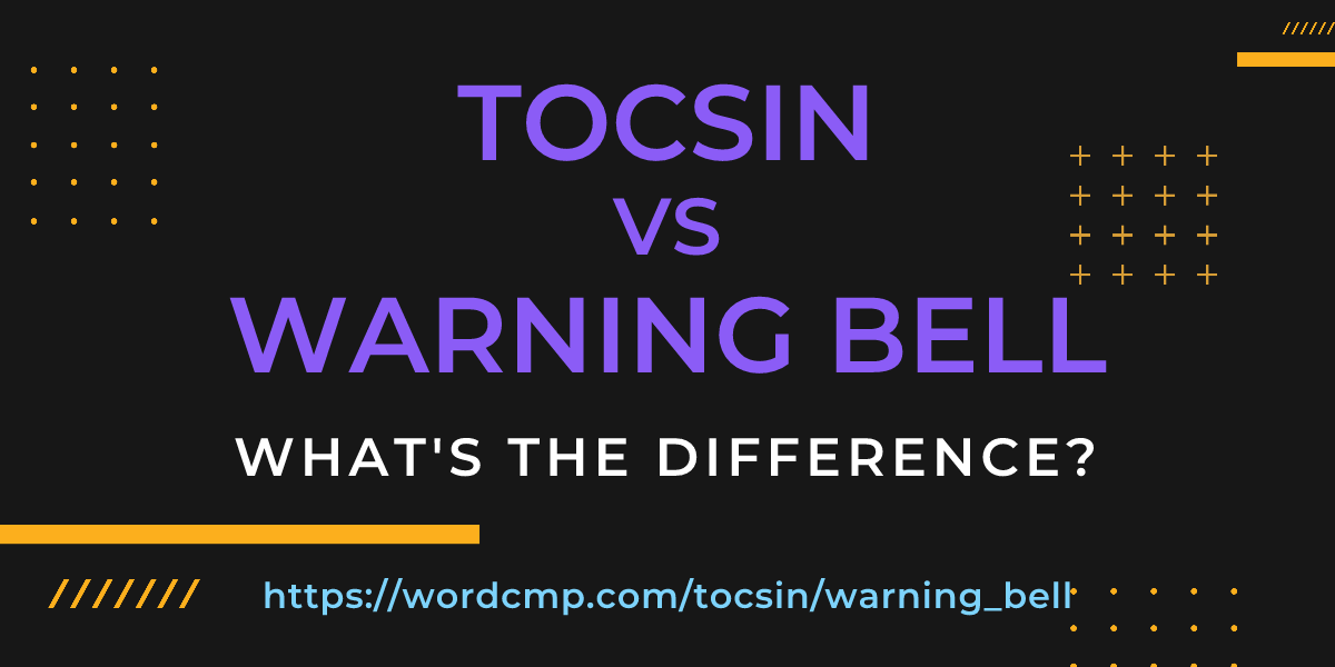 Difference between tocsin and warning bell