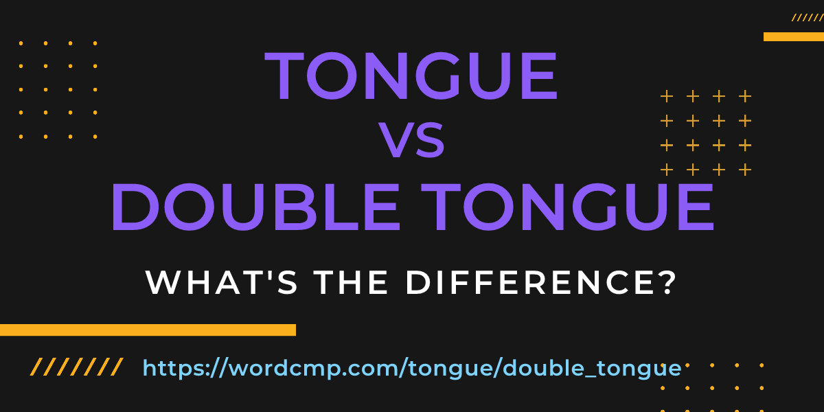 Difference between tongue and double tongue