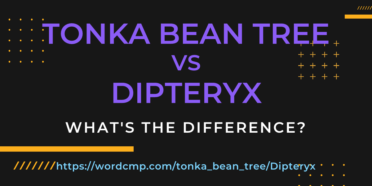 Difference between tonka bean tree and Dipteryx