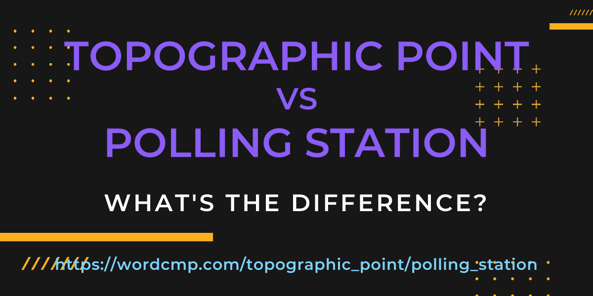 Difference between topographic point and polling station