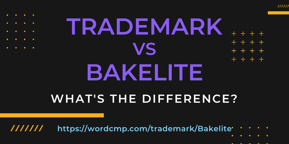 Difference between trademark and Bakelite