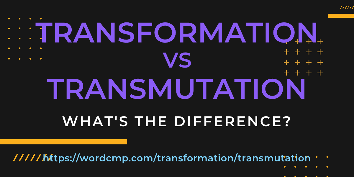 Difference between transformation and transmutation