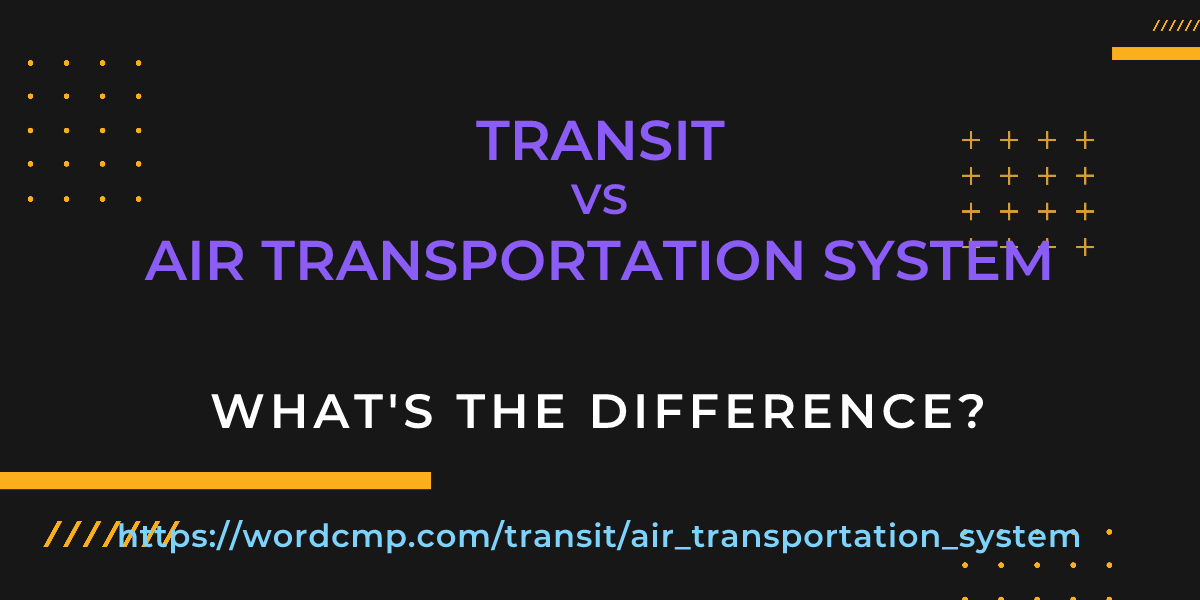 Difference between transit and air transportation system