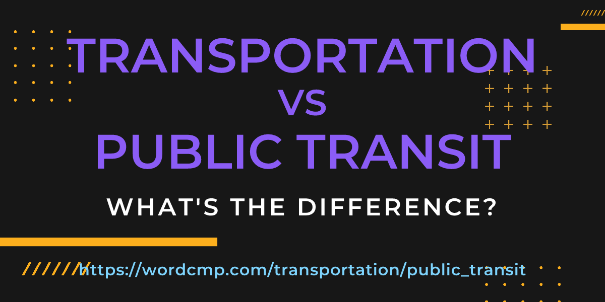 Difference between transportation and public transit