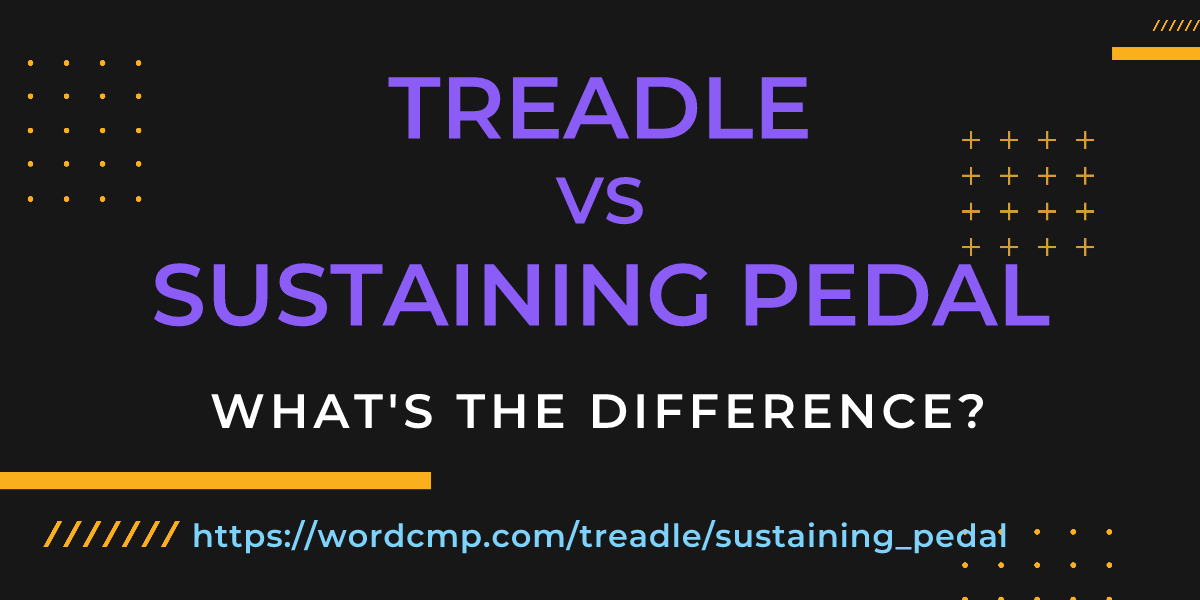 Difference between treadle and sustaining pedal