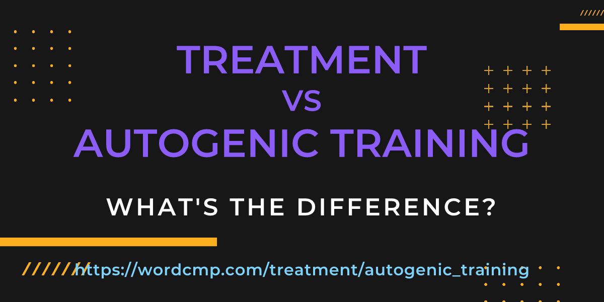 Difference between treatment and autogenic training