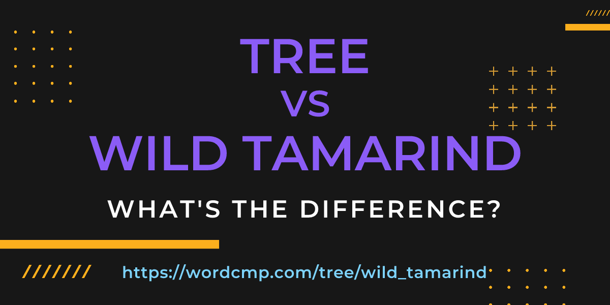 Difference between tree and wild tamarind