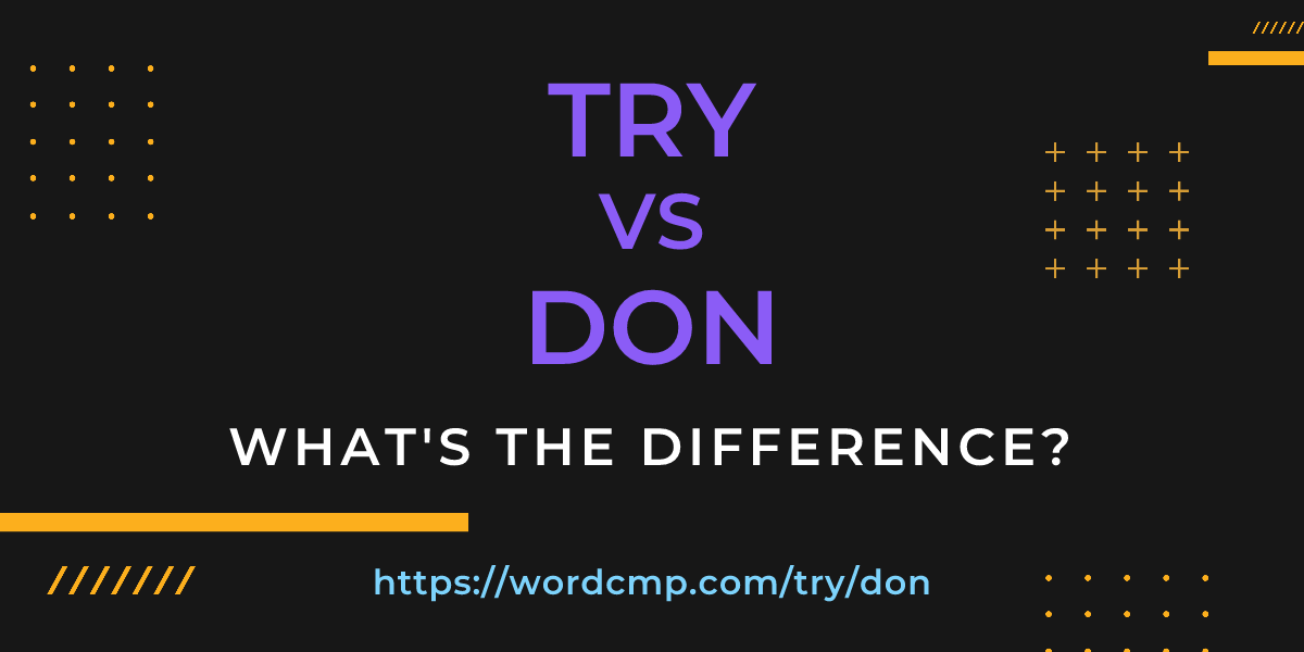 Difference between try and don