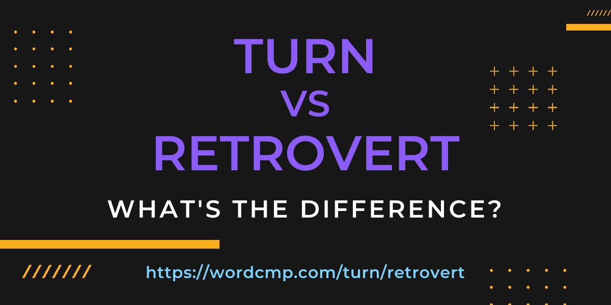 Difference between turn and retrovert