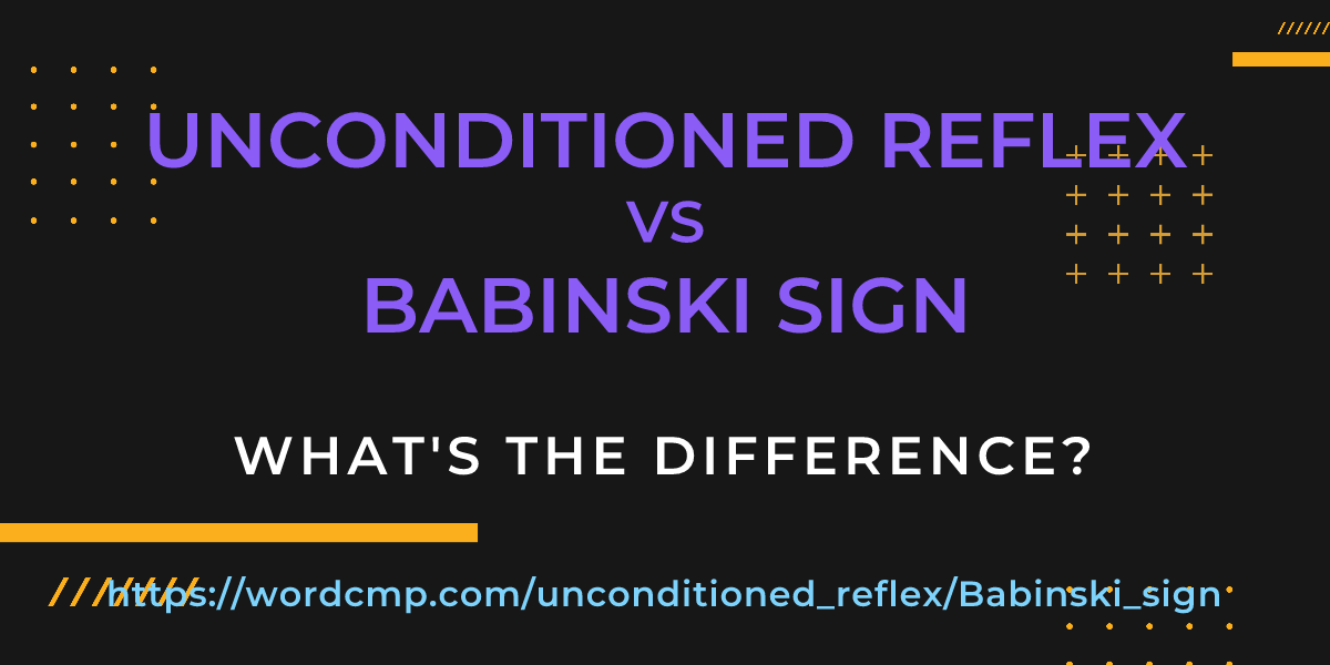 Difference between unconditioned reflex and Babinski sign