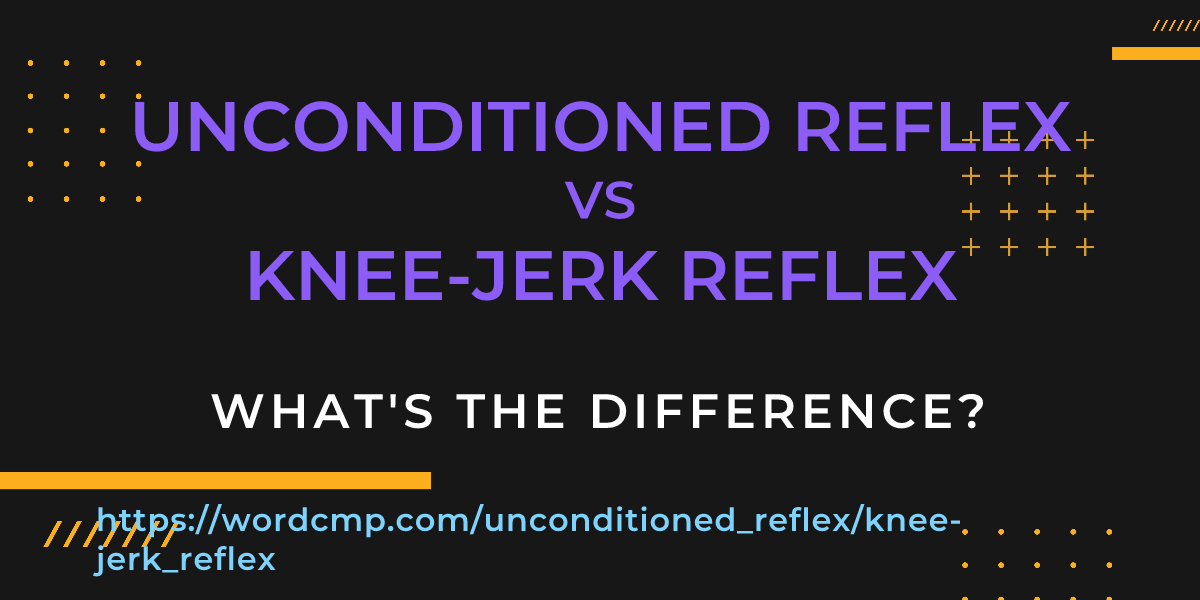 Difference between unconditioned reflex and knee-jerk reflex