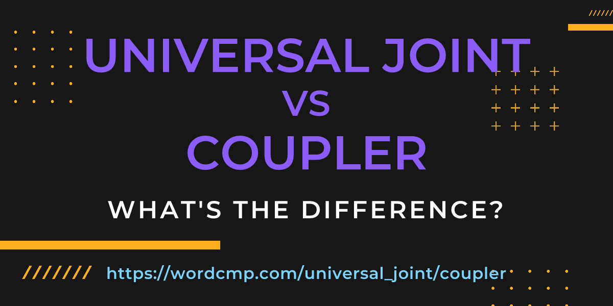 Difference between universal joint and coupler