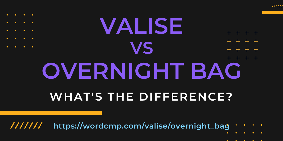 Difference between valise and overnight bag