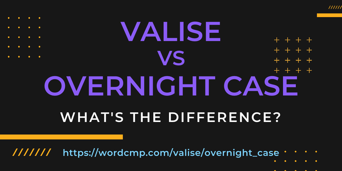 Difference between valise and overnight case