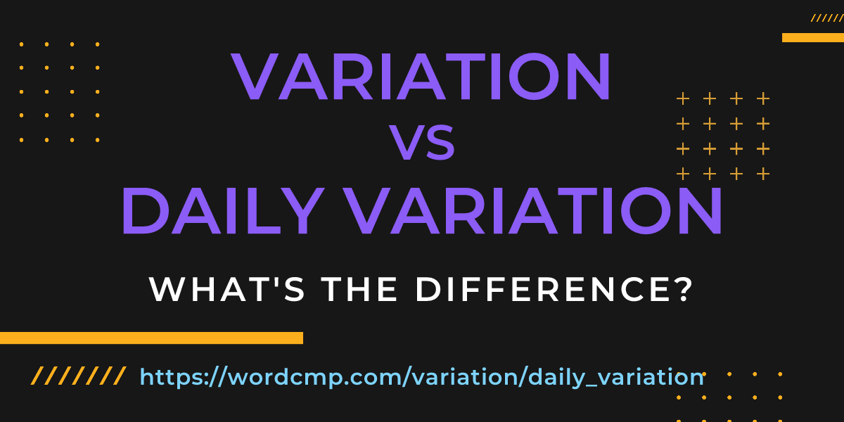 Difference between variation and daily variation