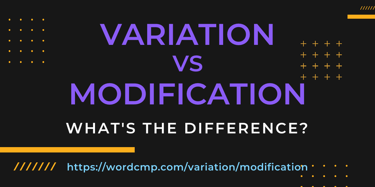 Difference between variation and modification