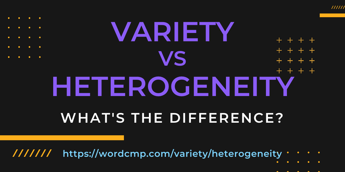 Difference between variety and heterogeneity