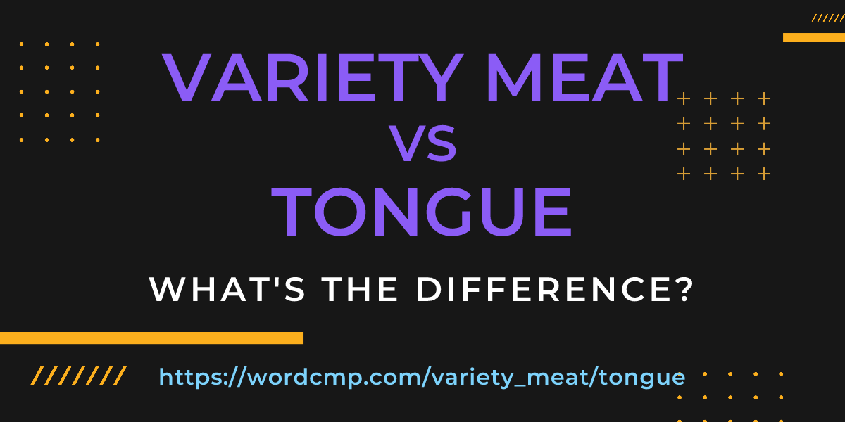 Difference between variety meat and tongue