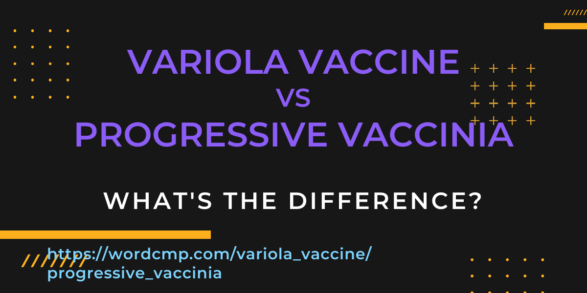 Difference between variola vaccine and progressive vaccinia