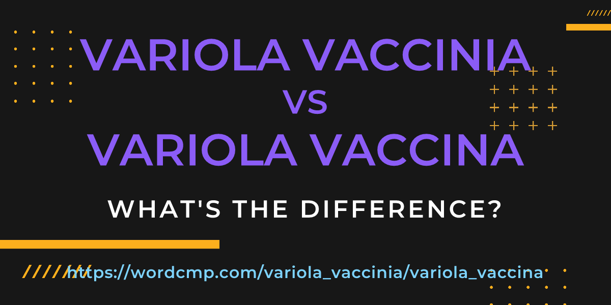 Difference between variola vaccinia and variola vaccina