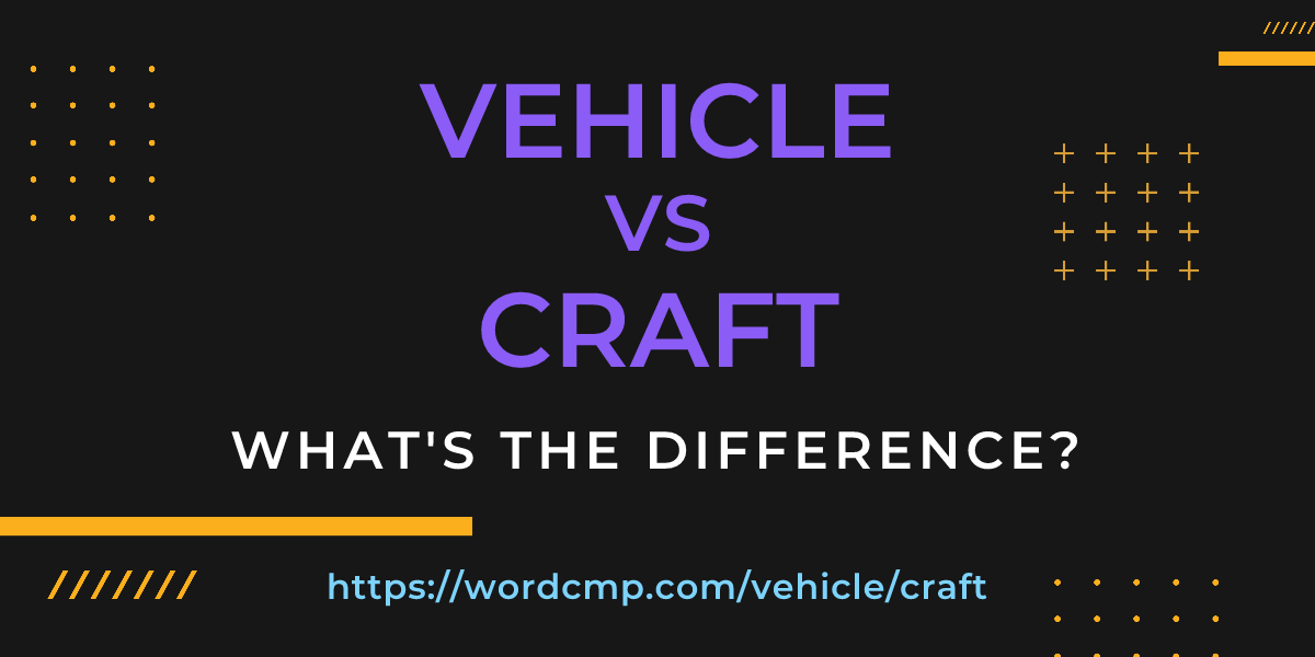 Difference between vehicle and craft