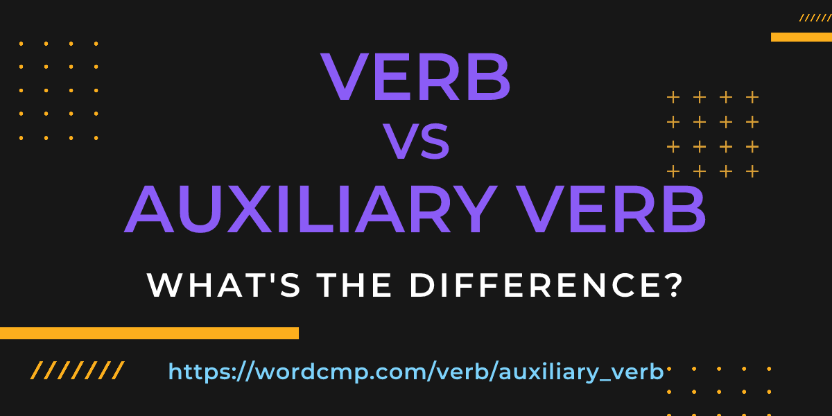 Difference between verb and auxiliary verb