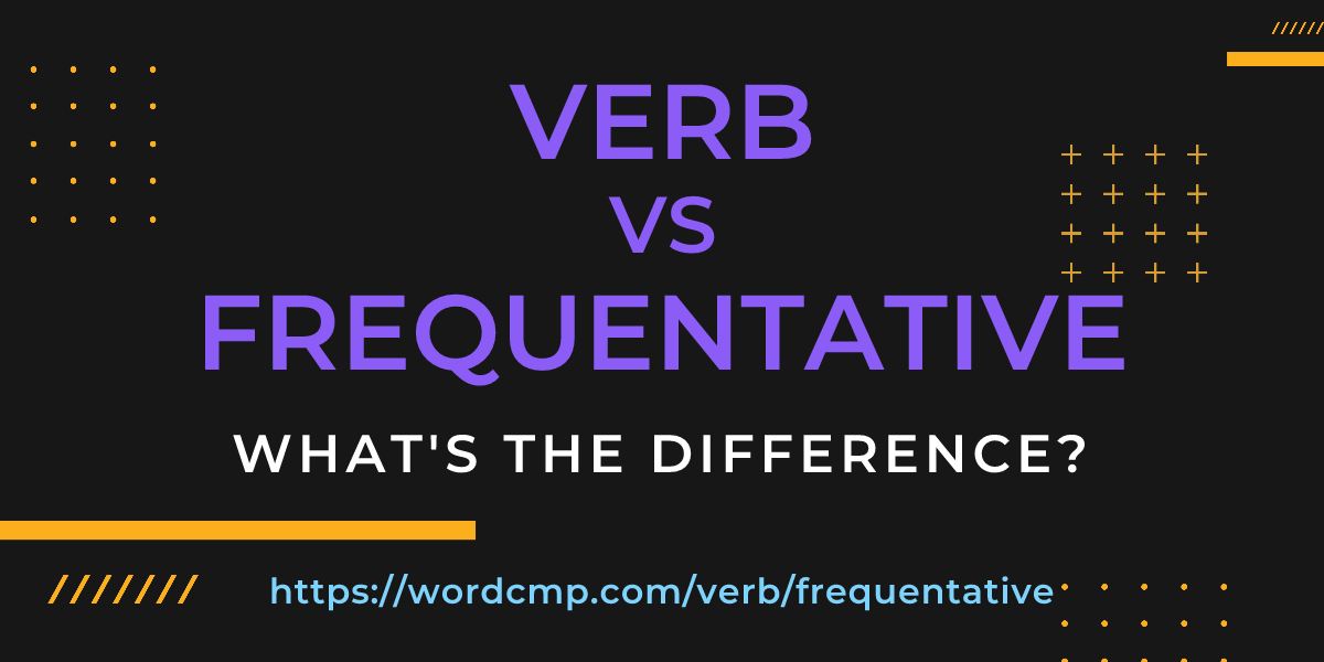 Difference between verb and frequentative