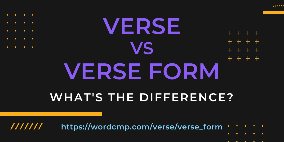 Difference between verse and verse form