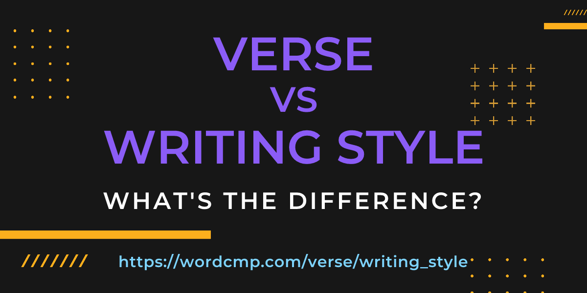 Difference between verse and writing style