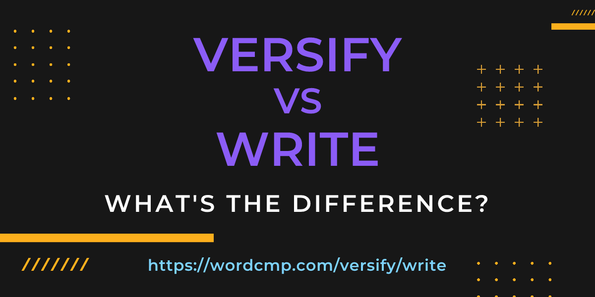 Difference between versify and write