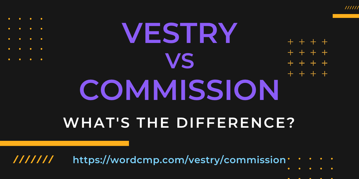 Difference between vestry and commission
