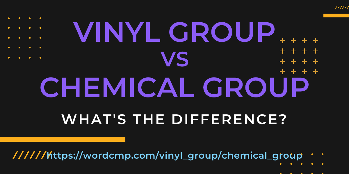 Difference between vinyl group and chemical group