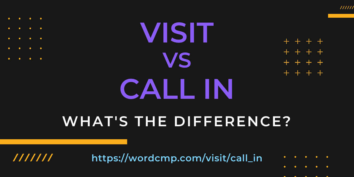Difference between visit and call in
