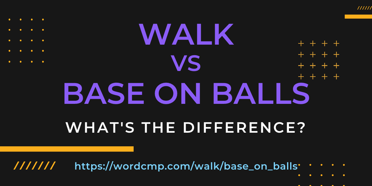 Difference between walk and base on balls