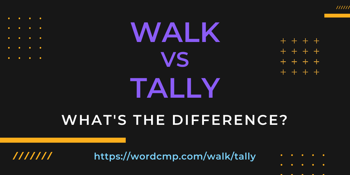 Difference between walk and tally