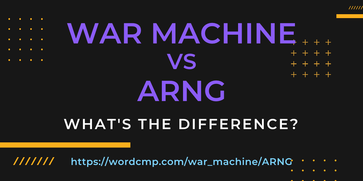 Difference between war machine and ARNG